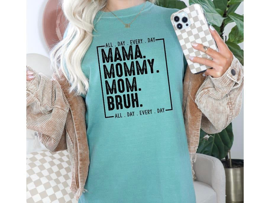 Mama. Mommy. Mom. Bruh T Shirt