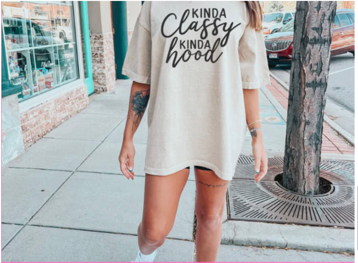 Kinda Classy, Kinda Hood T Shirt