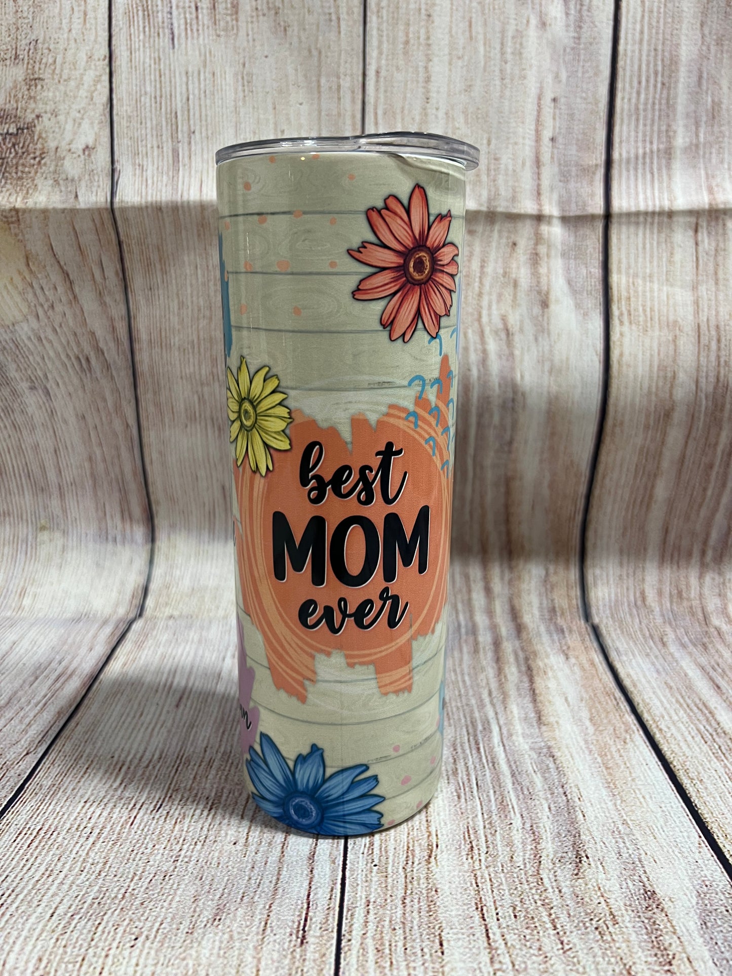 Best Mom Ever 2 Tumbler