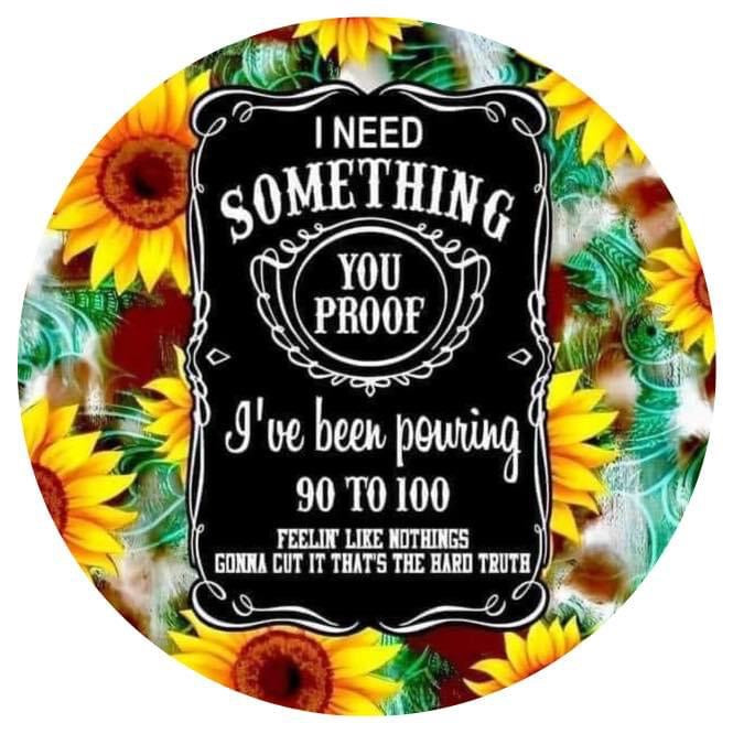 I Need Something You Proof Car Cup Coaster